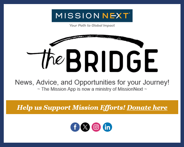 MissionNext Bridge Newsletter